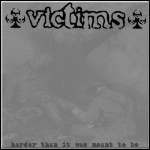Victims - Harder Than It Was Meant To Be (EP)