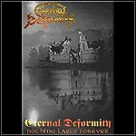 Eternal Deformity - Nothing Lasts Forever