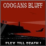 Coogans Bluff - Flex Till Death!