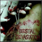 Bestial Devastation - Sores, Blood & Pus
