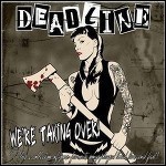 Deadline - We're Taking Over - keine Wertung
