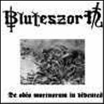 Bluteszorn - De Odio Mortuorum In Viventes