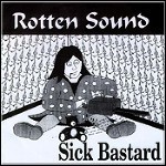 Rotten Sound - Sick Bastard (EP)