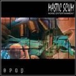 Mastic Scum / Rotten Sound - Seeds Of Hate / Crap (EP)