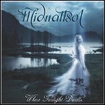 Midnattsol - Where Twilight Dwells