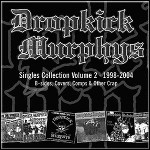 Dropkick Murphys - The Singles Collection Volume 2: 1998 - 2004 (Compilation)
