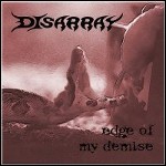 Disarray - Edge Of My Demise - 7,5 Punkte