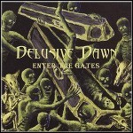 Delusive Dawn - Enter The Gates - 3 Punkte