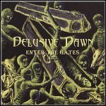 Delusive Dawn - Enter The Gates - 3 Punkte