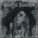 Celestial Bloodshed - Cursed, Scarred And Forever Possessed
