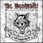 The Deadwalk! - Like Raging Wolves The Deadwalk! - Like Raging Wolves