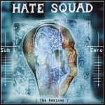 Hate Squad - Sub Zero - The Remixes (EP)