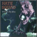 Hate Squad - Theater Of Hate
