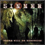 Sinner - There Will Be Execution Sinner - There Will Be Execution