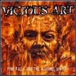 Vicious Art - Fire Falls And The Waiting Waters Vicious Art - Fire Falls And The Waiting Waters