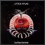 Little Atlas - Surface Serene