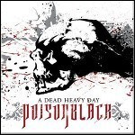 Poisonblack - A Dead Heavy Day Poisonblack - A Dead Heavy Day