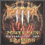 Mortification - Ten Years: 1990 - 2000 Power, Pain And Passion - 2002 Mortification - Ten Years: 1990 - 2000 Power, Pain And Passion - 2002