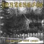 Forteresse - Les Hivers De Notre Époque Forteresse - Les Hivers De Notre Époque