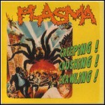 Plasma - Creeping! Crushing! Crawling! Plasma - Creeping! Crushing! Crawling!