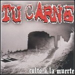 Tu Carne - Culto A La Muerte - 7 Punkte