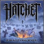 Hatchet - Awaiting Evil - 8,5 Punkte