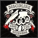 Discipline - Love Thy Neighbour