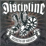 Discipline - Rejects Of Society (Best Of)