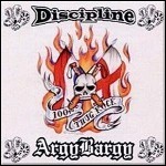 Discipline / Argy Bargy - 100% Thug Rock