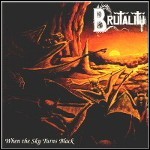 Brutality - When The Sky Turns Black