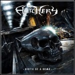 Hatchery - Birth Of A Bomb - 6,5 Punkte