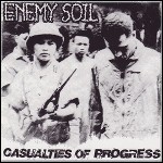 Enemy Soil - Casualties Of Progress (Re-Release)