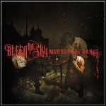 Bleed The Sky - Murder The Dance - 6 Punkte