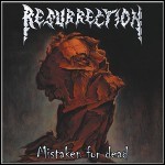 Resurrection - Mistaken For Dead