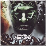 Cephalic Carnage - Conforming To Abnormality (Re-Release) Cephalic Carnage - Conforming To Abnormality (Re-Release)