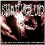 Shai Hulud - Hearts Once Nourished With Hope And Compasssion
