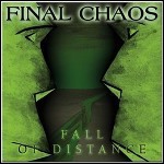Final Chaos - Fall Of Distance Final Chaos - Fall Of Distance