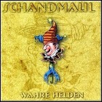 Schandmaul - Wahre Helden