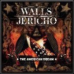 Walls Of Jericho - The American Dream