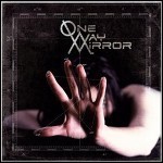 One-Way Mirror - One Way Mirror - 6 Punkte