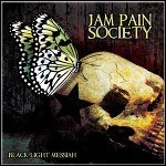 Jam Pain Society - Black Light Messiah - 7 Punkte