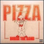 HORSE The Band - Pizza (EP)