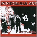 Punishable Act - Anti-Vision