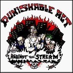 Punishable Act - Against The Stream