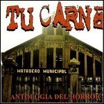 Tu Carne - Antologia Del Horror Extremo