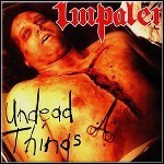 Impaler - Undead Things