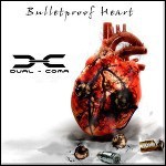 Dual-Coma - Bulletproof Heart (EP) - keine Wertung