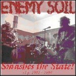 Enemy Soil - Smashes The State!