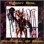 Reversal Of Man / Enemy Soil - Split (EP)