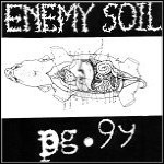 Pg99 / Enemy Soil - Split (EP)
